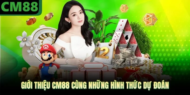 Giới thiệu CM88 cùng những hình thức dự đoán